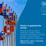 Rast kroz međunarodna partnerstva – Vaučeri za gospodarske susrete